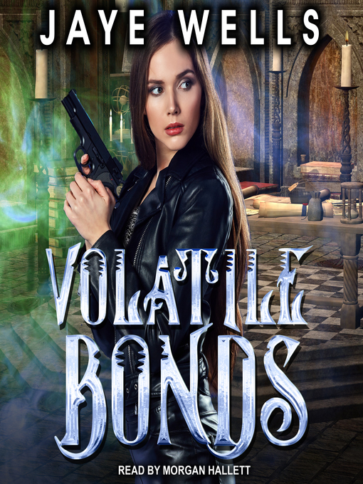 Title details for Volatile Bonds by Jaye Wells - Available